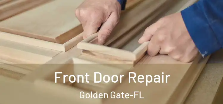 Front Door Repair Golden Gate-FL