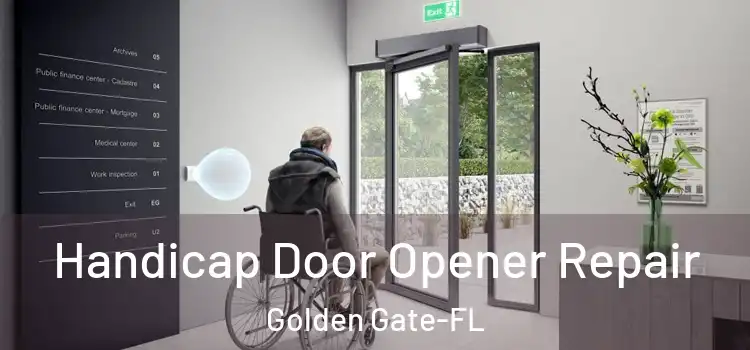 Handicap Door Opener Repair Golden Gate-FL