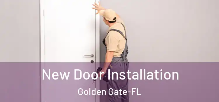 New Door Installation Golden Gate-FL