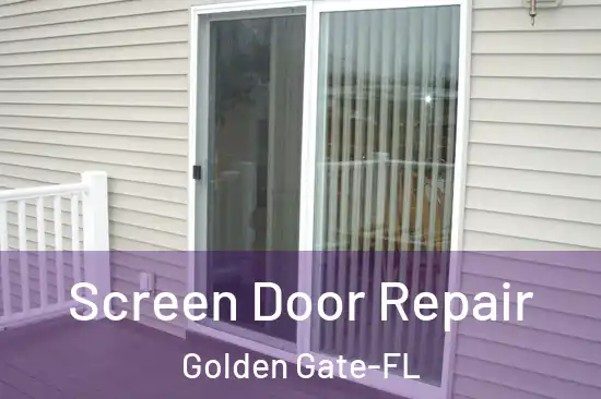Screen Door Repair Golden Gate-FL